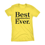 Best GRANDMOTHER Ever - 001 Mother's Day Gift Grandma Ladies Fit T-shirt