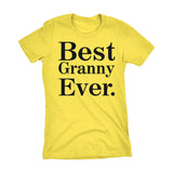 Best GRANNY Ever - 001 Mother's Day Gift Grandmother Ladies Fit T-shirt