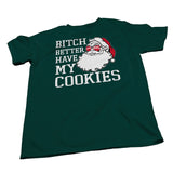 Better Have My Cookies - Christmas Long Sleeve Shirt