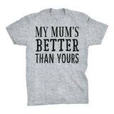 My MUMIs Better Than Yours - Funny Mother's Day Grandmother T-shirt