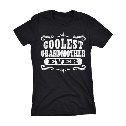 Coolest GRANDMOTHER Ever - Mother's Day Grandma Ladies Fit T-shirt