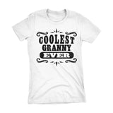 Coolest GRANNY Ever - Mother's Day Grandmother Ladies Fit T-shirt