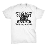 Coolest MIMI Ever - Mother's Day Grandmother T-shirt