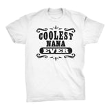 Coolest NANA Ever - Mother's Day Grandmother T-shirt