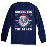 Chicks Dig The Beard - Christmas Long Sleeve Shirt