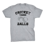Cricket Takes Balls - Distressed Print -  Funny Sports T-Shirt