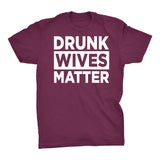 Drunk WIVES Matter -001