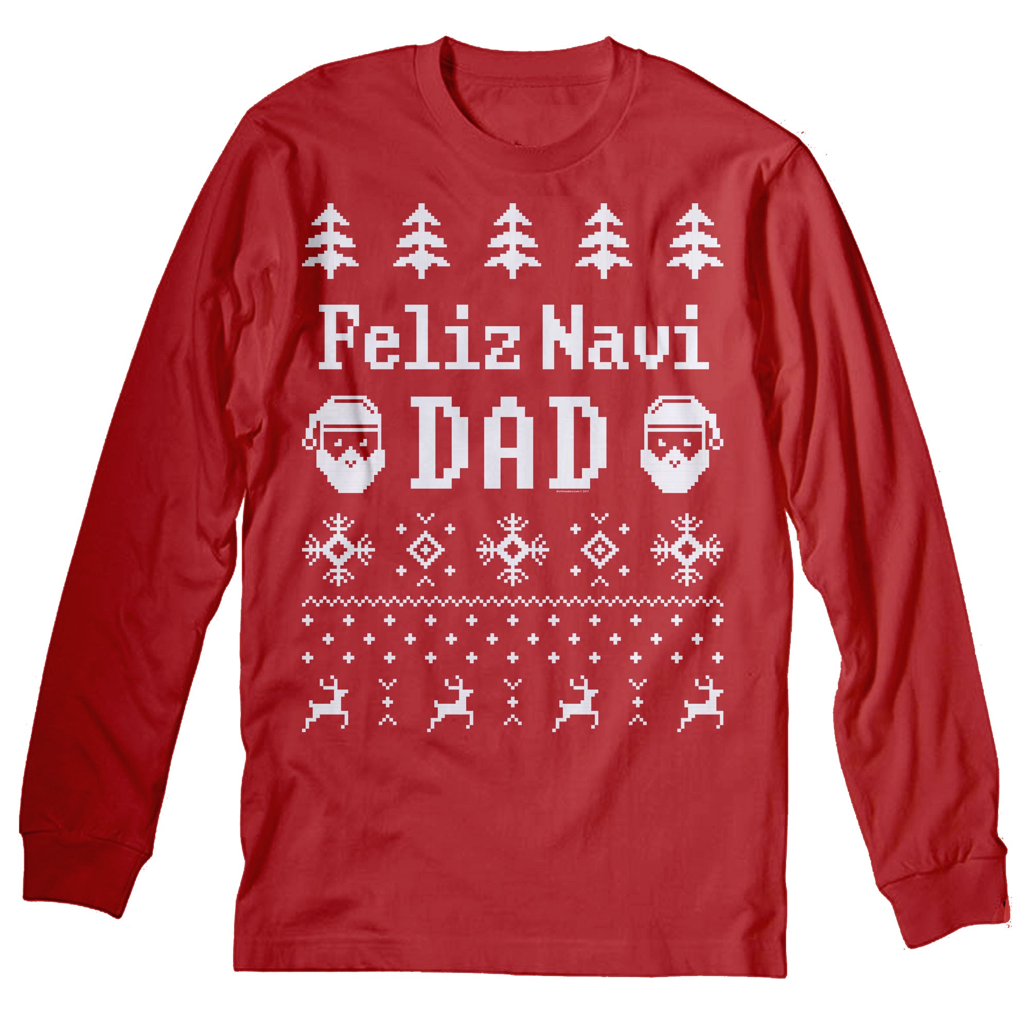 Feliz Navi Dad - Christmas Long Sleeve Shirt