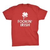 Fookin' Irish - St. Patricks Day Shirt