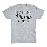 First Time MAMA - Mother's Day Mom Gift T-shirt