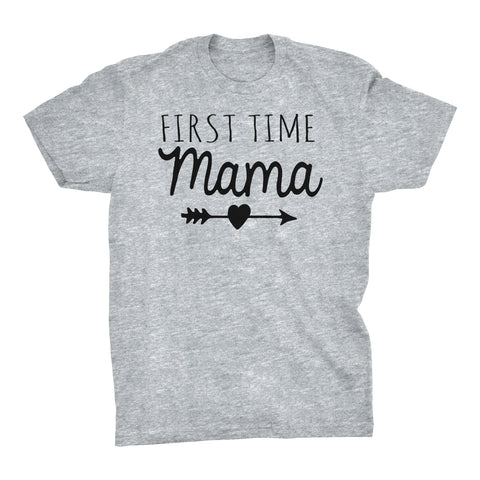 First Time MAMA - Mother's Day Mom Gift T-shirt