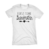 First Time GRANDMOTHER - Mother's Day Grandma Gift Ladies Fit T-shirt