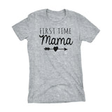 First Time MAMA - Mother's Day Mom Gift Ladies Fit T-shirt