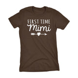 First Time MIMI - Mother's Day Grandmother Gift Ladies Fit T-shirt