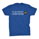 I Poop Elves - Christmas T-shirt