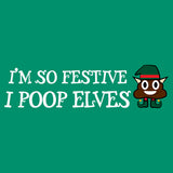 I Poop Elves - Christmas Long Sleeve Shirt