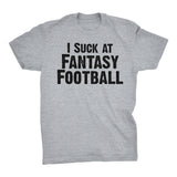 I SUCK At Fantasy Football -  Distressed Print T-Shirt