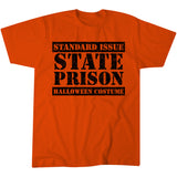 Standard Issue STATE PRISON Halloween Costume - INMATE Funny Costume T-shirt