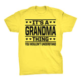 It's A GRANDMA Thing You Wouldn't Understand - 001 Grandmother T-shirt
