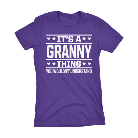 It's A GRANNY Thing You Wouldn't Understand - 001 Grandmother Ladies Fit T-shirt