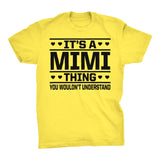 It's A MIMI Thing You Wouldn't Understand - 001 Grandmother T-shirt