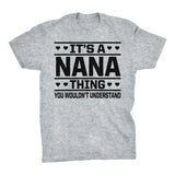 It's A NANA Thing You Wouldn't Understand - 001 Grandmother T-shirt