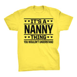 It's A NANNY Thing You Wouldn't Understand - 001 Grandmother T-shirt