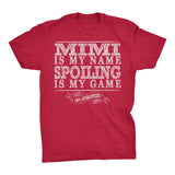 MIMI Is My Name, Spoiling Is My Game - Mother's Day Grandmother T-shirt