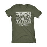 GRANDMA Is My Name, Spoiling Is My Game - Mother's Day Grandmother Ladies Fit T-shirt