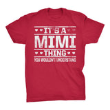 It's A MIMI Thing You Wouldn't Understand - 002 Grandmother T-shirt