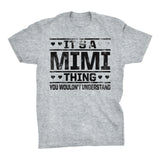 It's A MIMI Thing You Wouldn't Understand - 002 Grandmother T-shirt