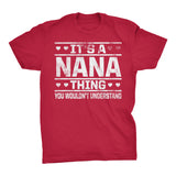 It's A NANA Thing You Wouldn't Understand - 002 Grandmother T-shirt