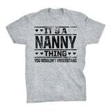 It's A NANNY Thing You Wouldn't Understand - 002 Grandmother T-shirt