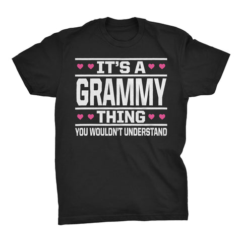 It's A GRAMMY Thing You Wouldn't Understand - 003 Grandmother T-shirt