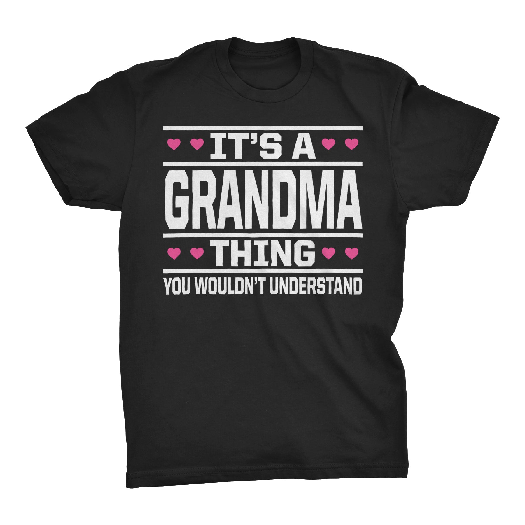 It's A GRANDMA Thing You Wouldn't Understand - 003 Grandmother T-shirt