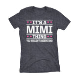It's A MIMI Thing You Wouldn't Understand - 003 Grandmother Ladies Fit T-shirt