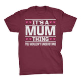 It's A MUM Thing You Wouldn't Understand - 003 Grandmother T-shirt