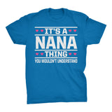 It's A NANA Thing You Wouldn't Understand - 003 Grandmother T-shirt