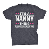 It's A NANNY Thing You Wouldn't Understand - 003 Grandmother T-shirt