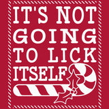 It's Not Gonna Lick Itself - Christmas Long Sleeve Shirt