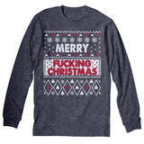 Merry Fucking Christmas - Christmas Long Sleeve Shirt