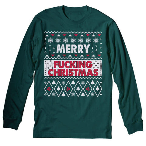 Merry Fucking Christmas - Christmas Long Sleeve Shirt