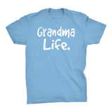 Grandma Life - Mother's Day Gift Grandmother T-shirt 001