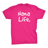 NANA Life - Mother's Day Gift Grandmother T-shirt 001