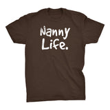 Nanny Life - Mother's Day Gift Grandmother T-shirt 001