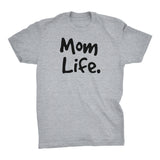 MOM Life - Mother's Day Gift Wife T-shirt 002