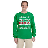Merry Christmas Fuckers - Christmas Long Sleeve Shirt