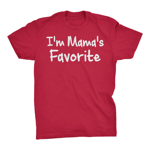 Im MAMA'S Favorite - Mother's Day Mom T-shirt