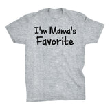 Im MAMA'S Favorite - Mother's Day Mom T-shirt