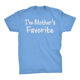 Im MOTHER'S Favorite - Mother's Day Mom T-shirt